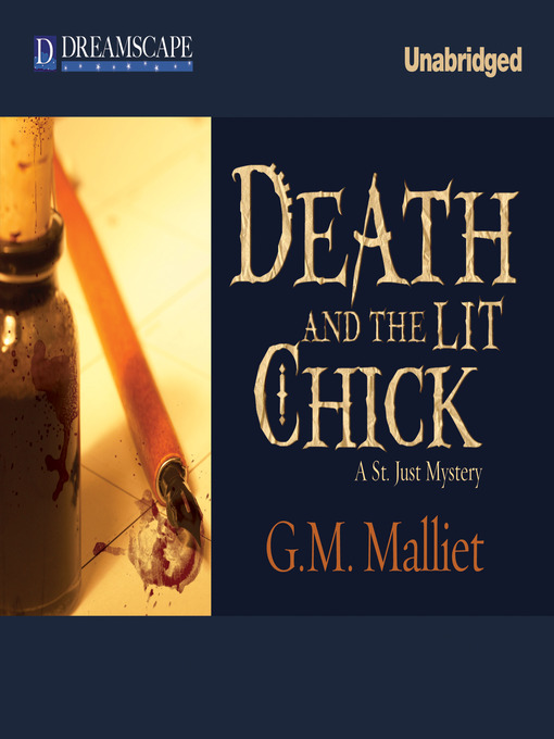 Title details for Death and the Lit Chick by G. M. Malliet - Wait list